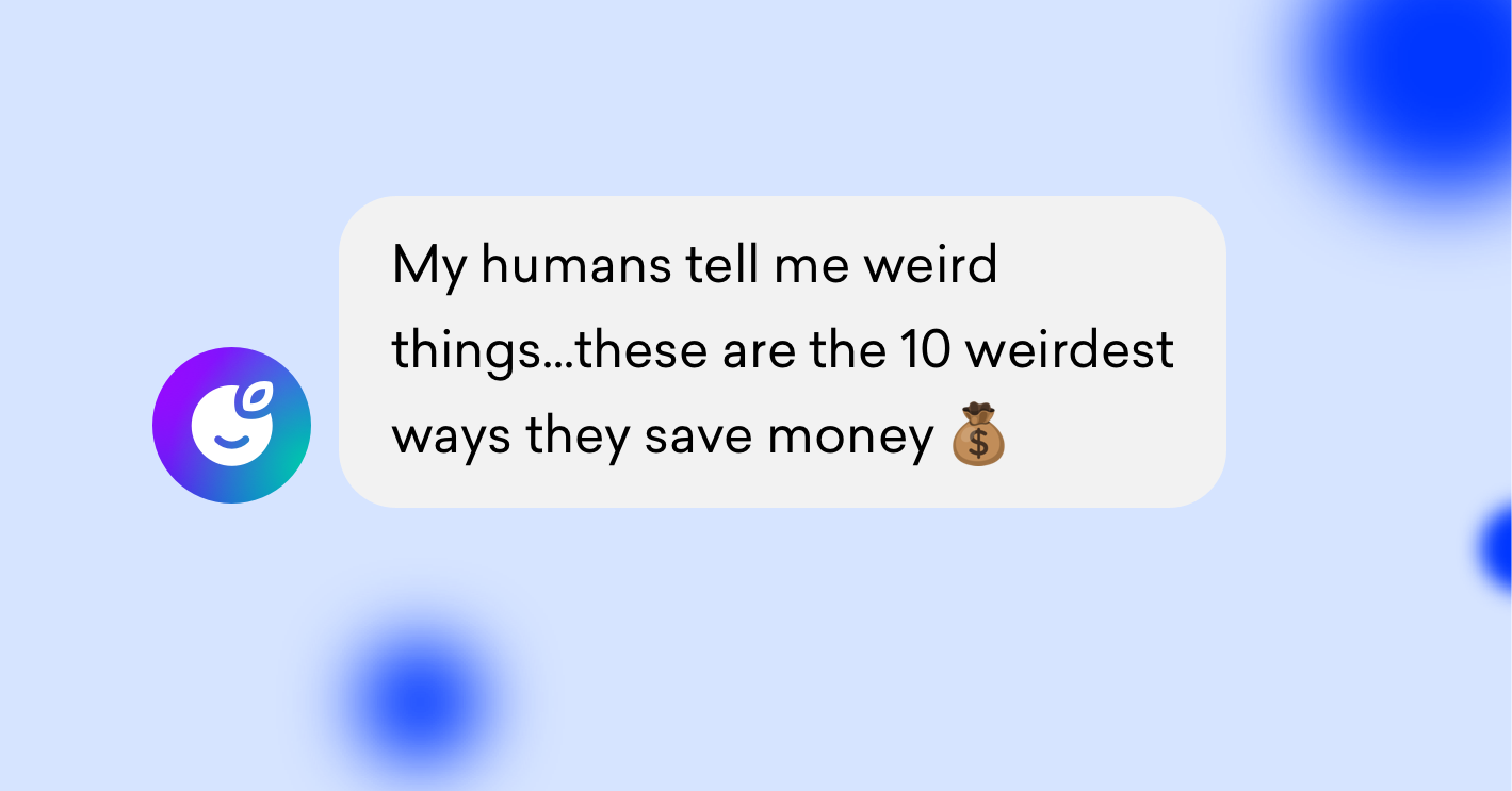 1!   0 Weird Things You Can Do To Save 7k A Year - plum is a finance savvy chatbot that uses ai to help you manage your money save invest and be better off in savings squad we feature all the best