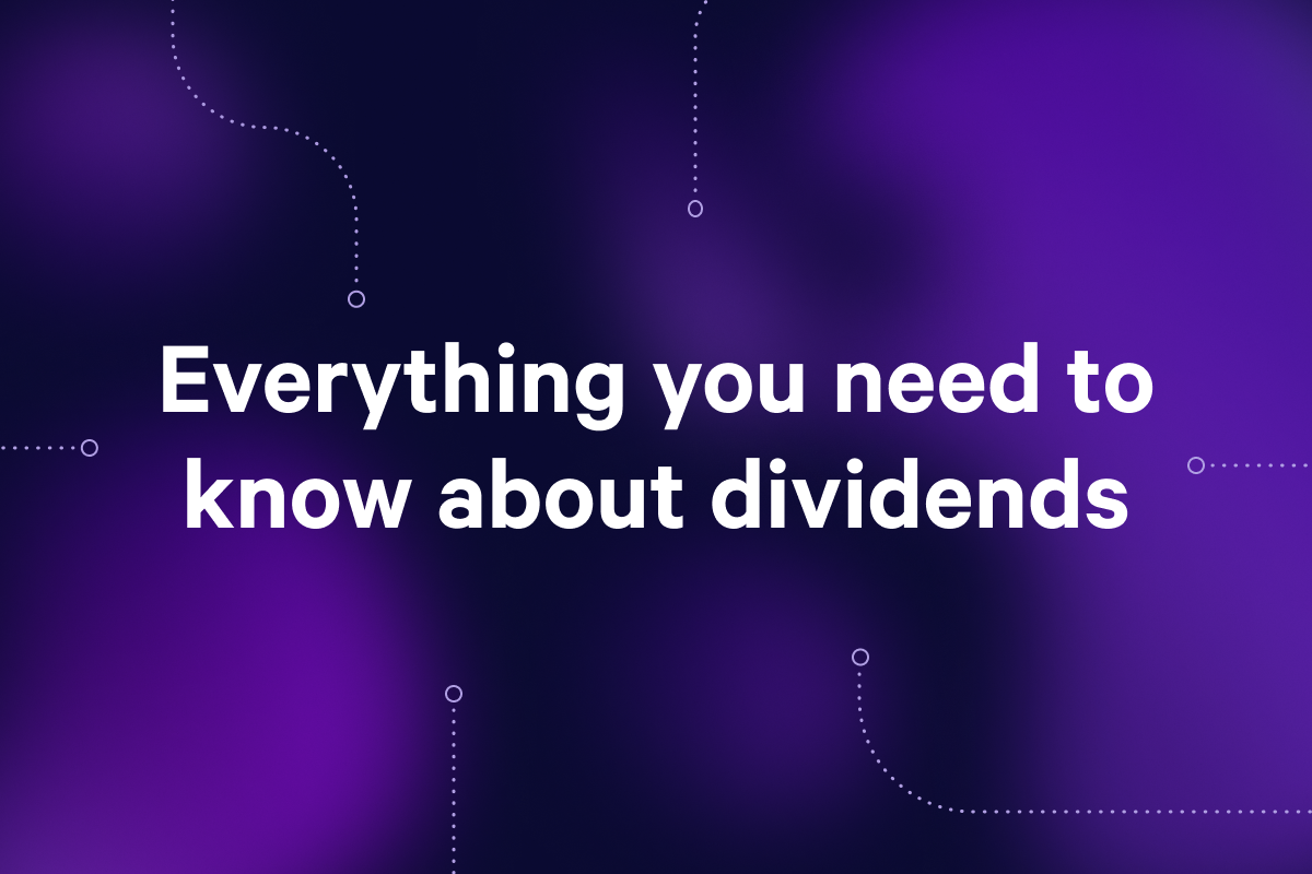 What Are Dividends and How Do They Work?