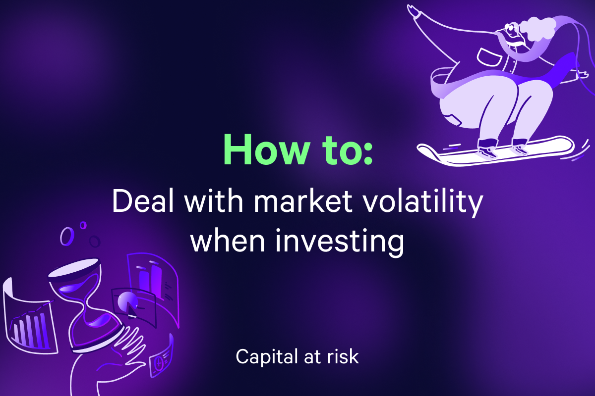 How to deal with market volatility when investing