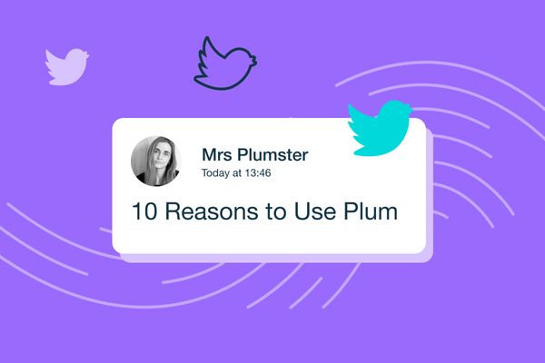 10 Reasons You Should Use Plum 📝